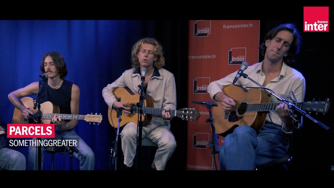 Parcels - Somethinggreater (version live acoustique) dans Popopop