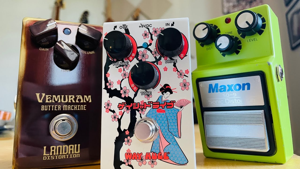Vemuram Landau Butter Machine, vs Way Huge Geisha Drive Smalls, vs Maxon Sonic Distortion SD-9