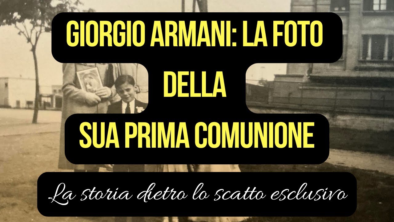 ESCLUSIVO * GIORGIO ARMANI, LA FOTO DELLA SUA PRIMA COMUNIONE