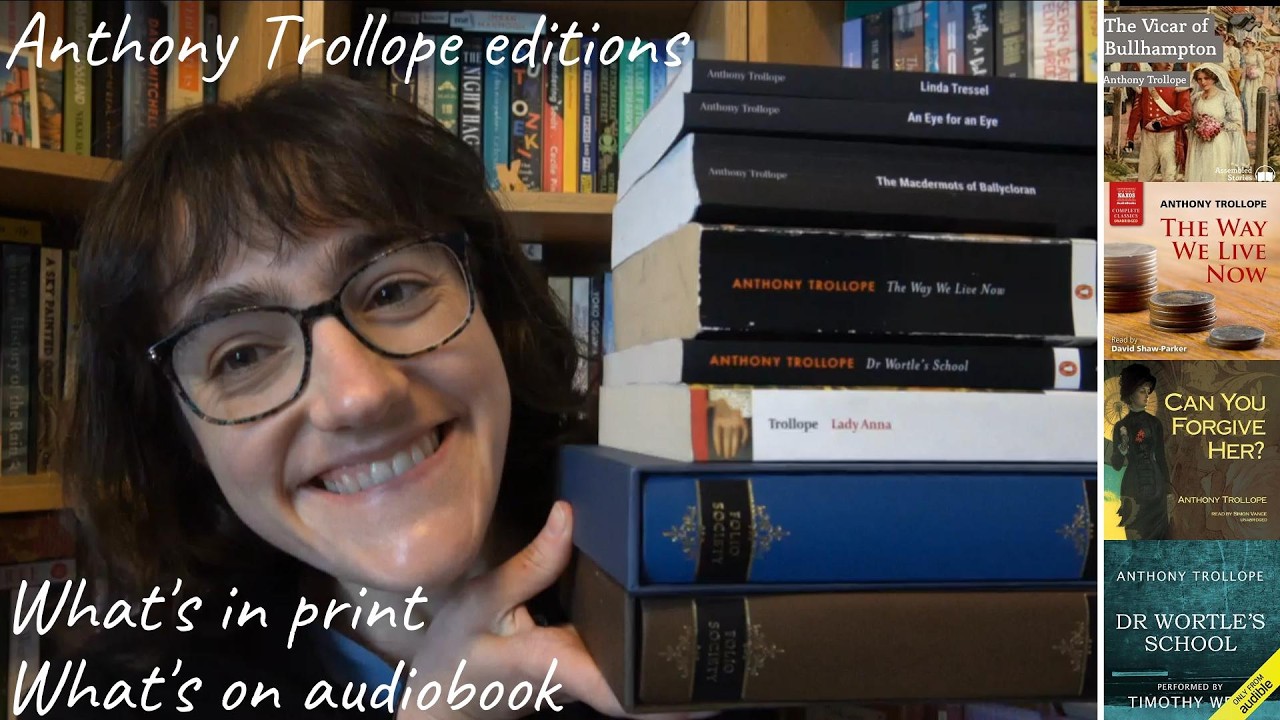 Anthony Trollope Editions & Audiobooks | Trollope Thursday