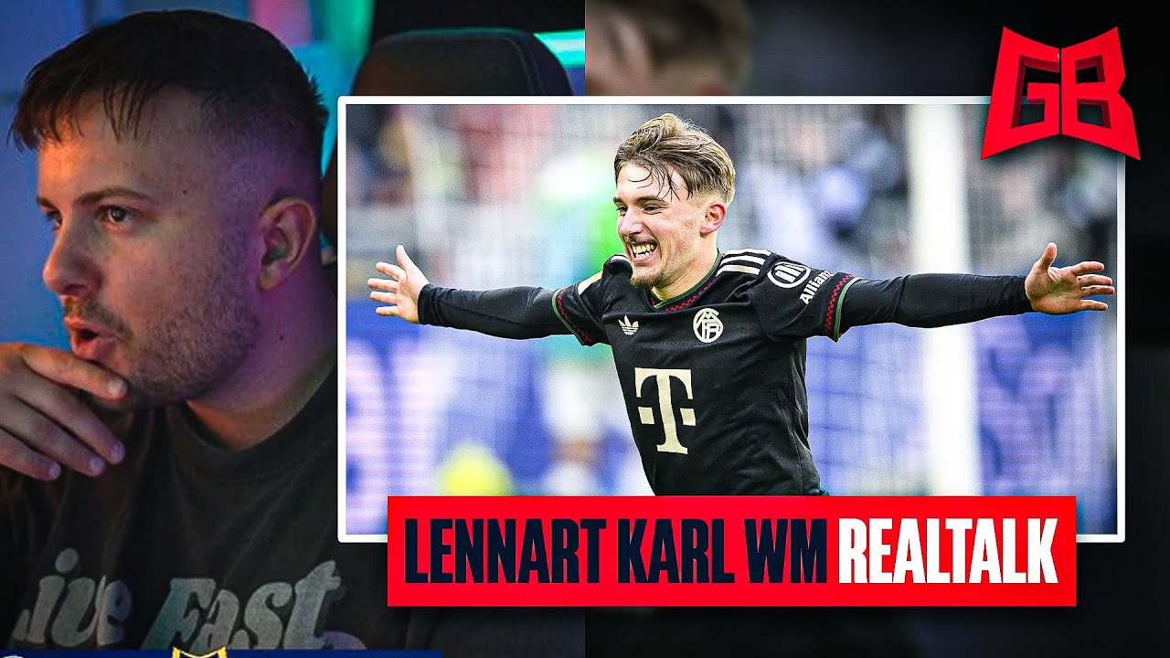 LENNART KARL zu WM 2026? 😱 H&Uuml;BERS KARRIEREENDE? 😳 GamerBrother BUNDESLIGA TALK