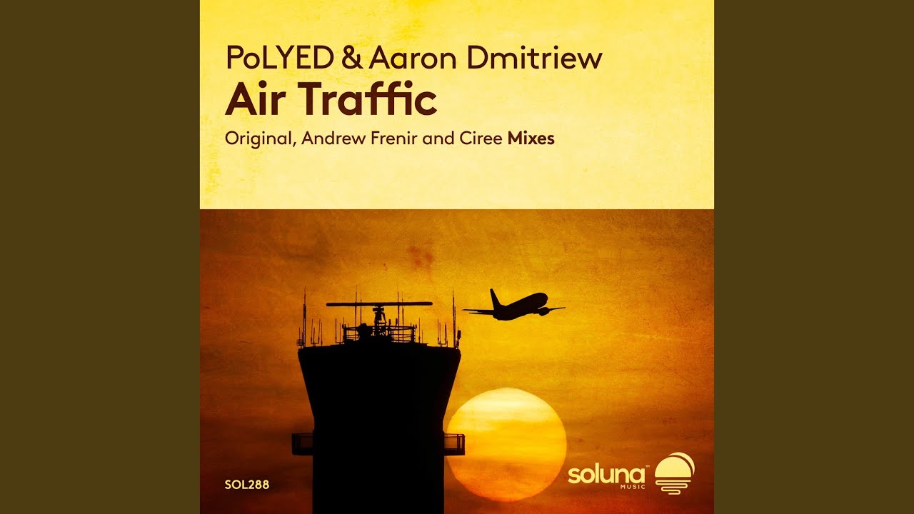 Air Traffic (Andrew Frenir Remix)