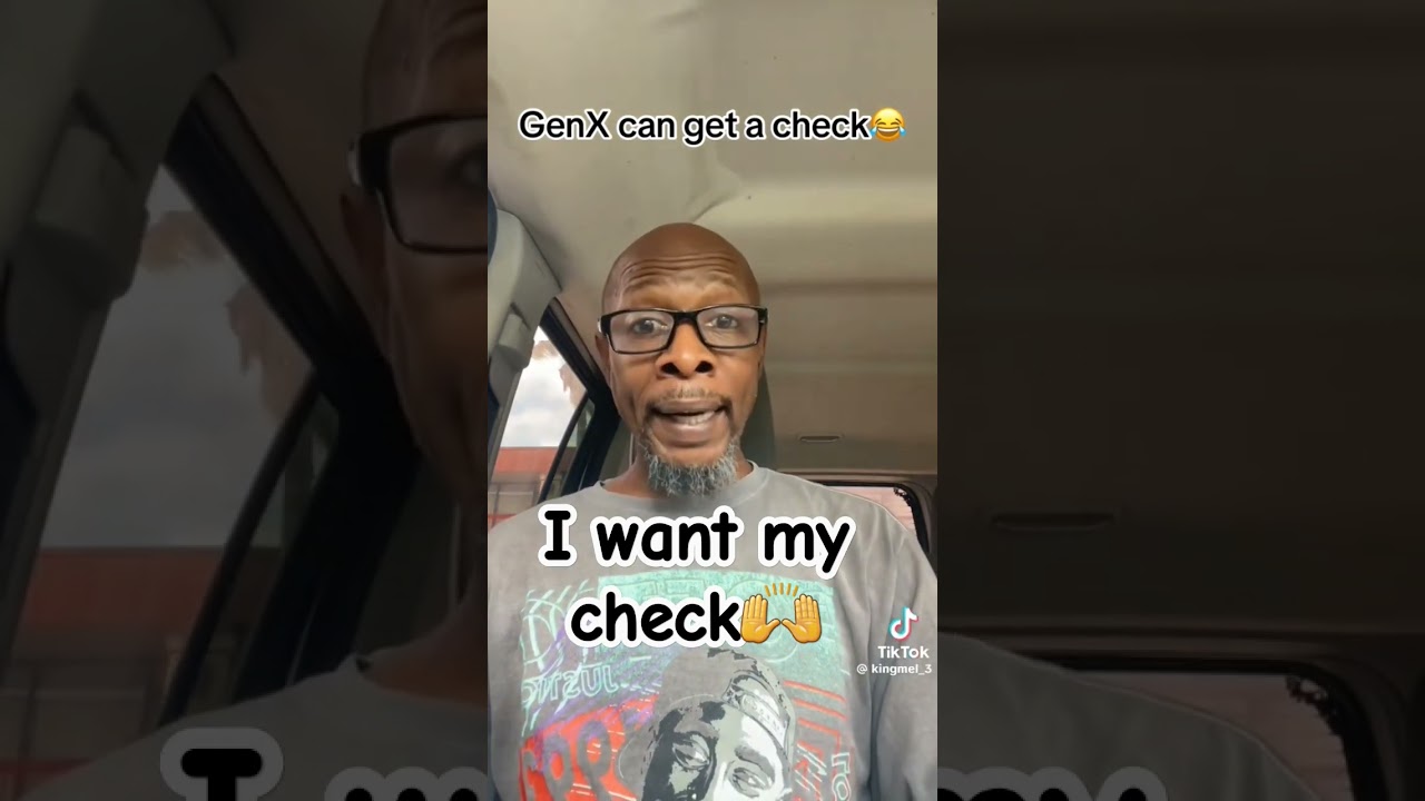 I want my check.🤣 #mindset #truth#genx#funny#kingmel#hilarious#funfact