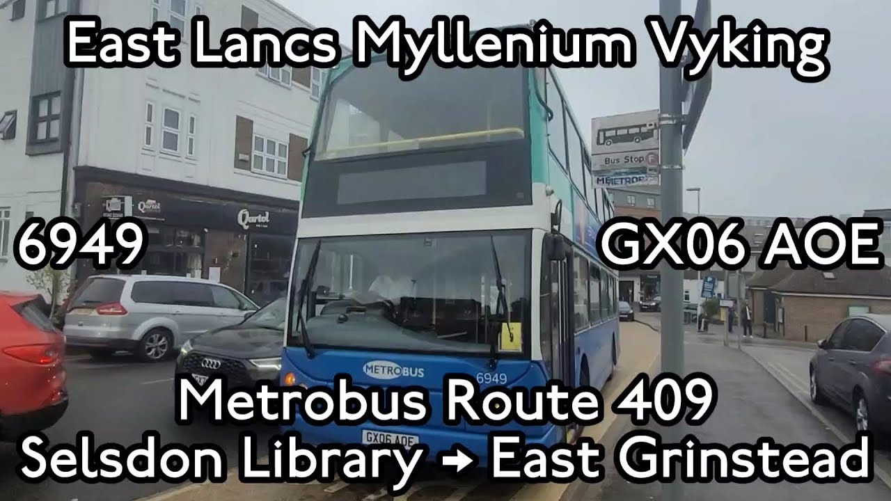 FRV + Diversion | Metrobus Route 409 | Selsdon Library → East Grinstead | 6949 - GX06 AOE |