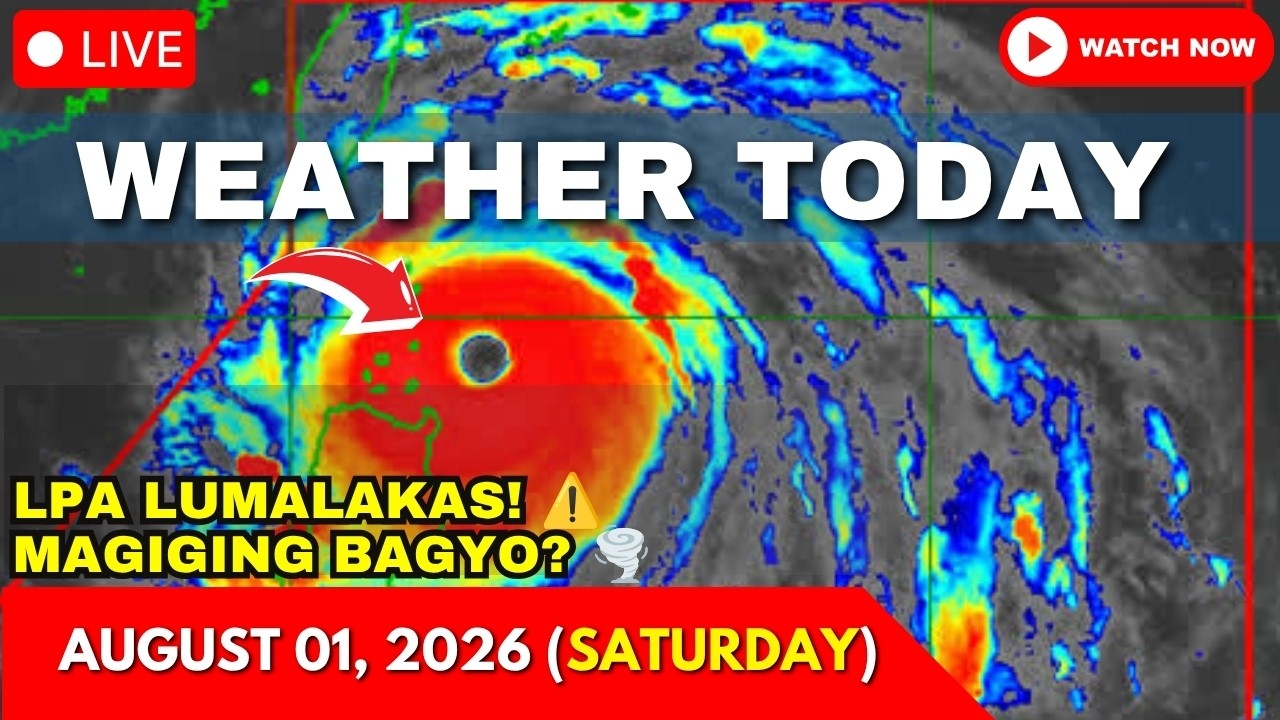Weather Today Forecast August 01, 2026 (Saturday) | LPA Lumalakas? | PAGASA Weather Update