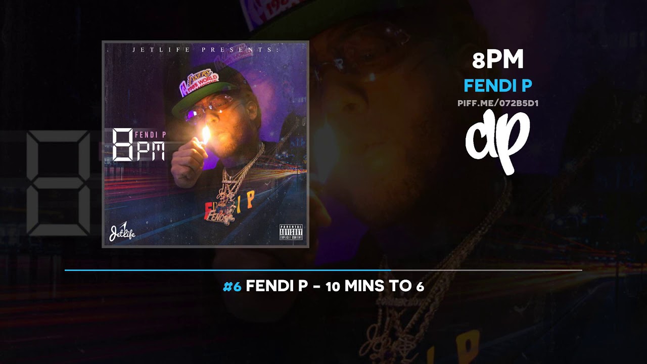 Fendi P - 8PM (FULL MIXTAPE)