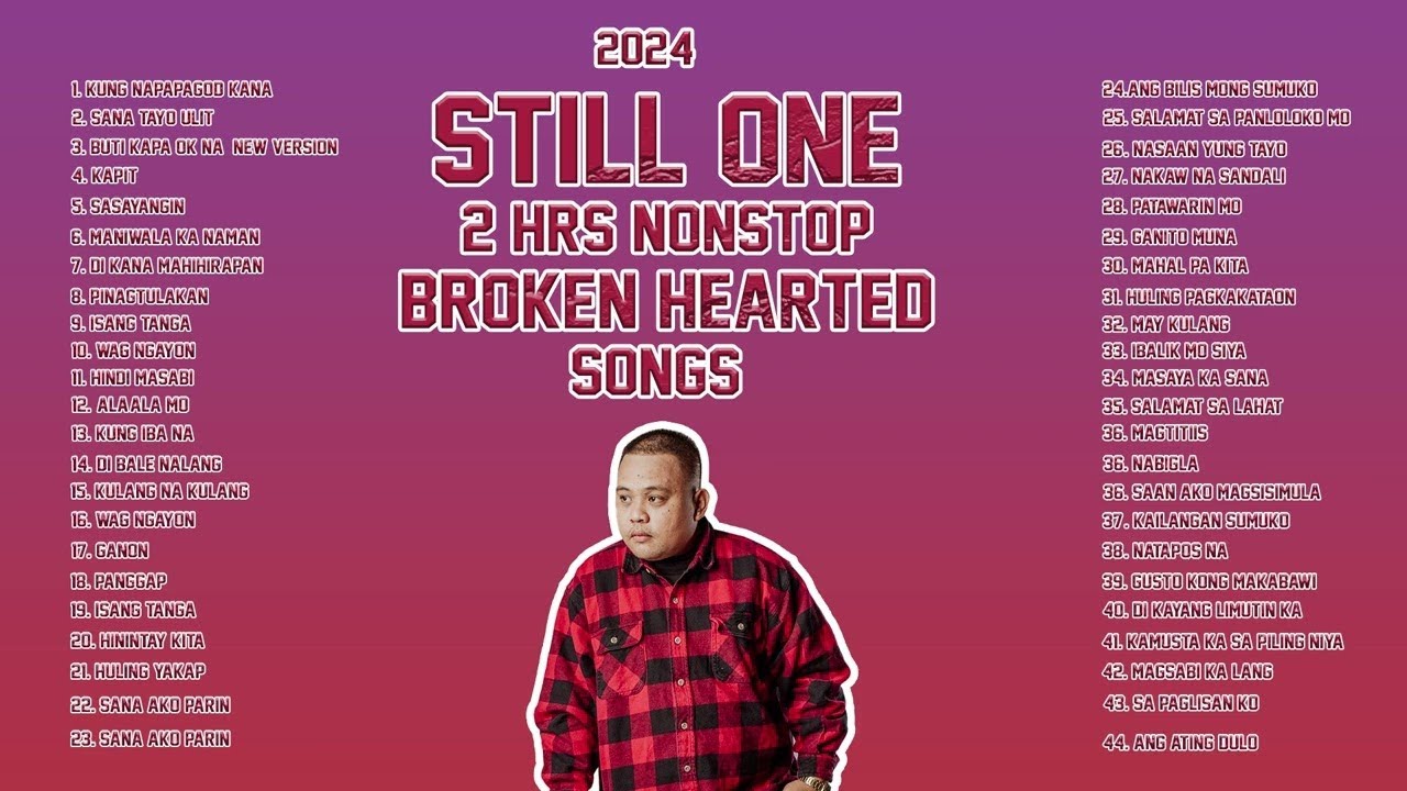 STILL ONE NEW SONG 2024 NONSTOP BROKENHEARTED SOUNDTRIP