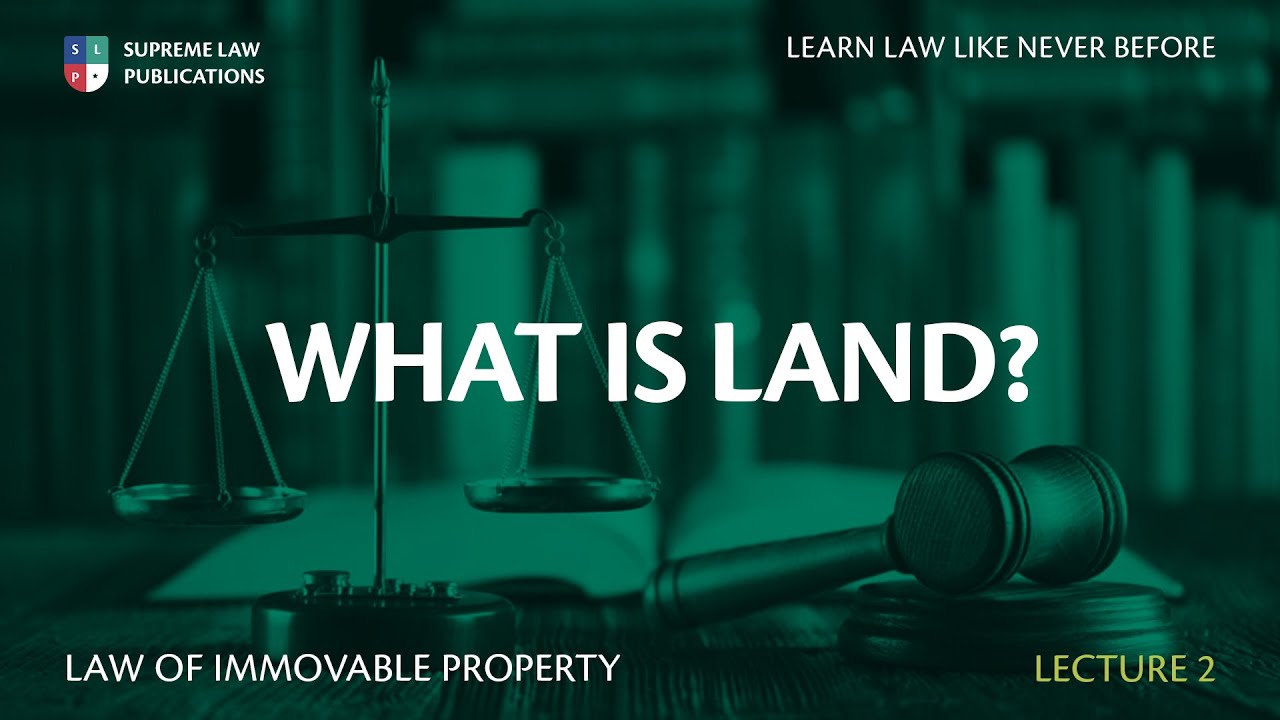 Law of Immovable Property - Lecture 2