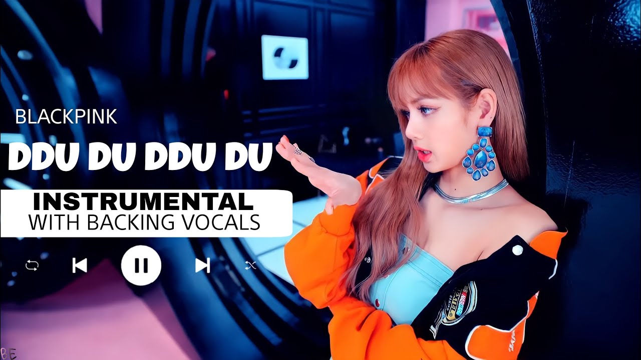 BLACKPINK - DDU DU DDU DU (Official Instrumental with backing vocals) |Lyrics|