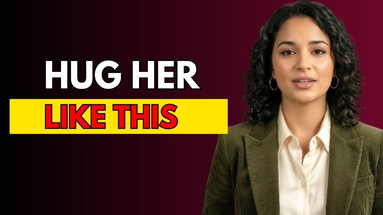 How To Hug A Woman To Trigger Secret Attraction 4 Rules | FEMALE PSYCHOLOGY |