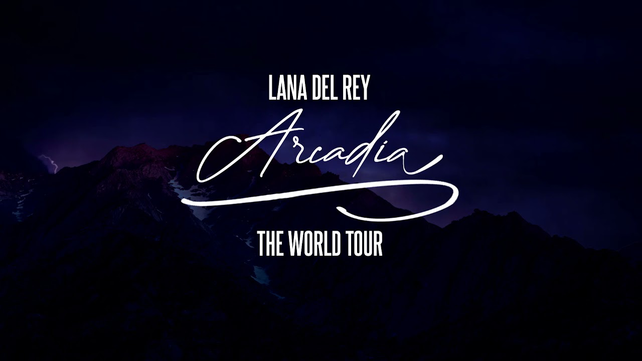 Lana Del Rey - Pretty When You Cry (The 'Arcadia' World Tour)