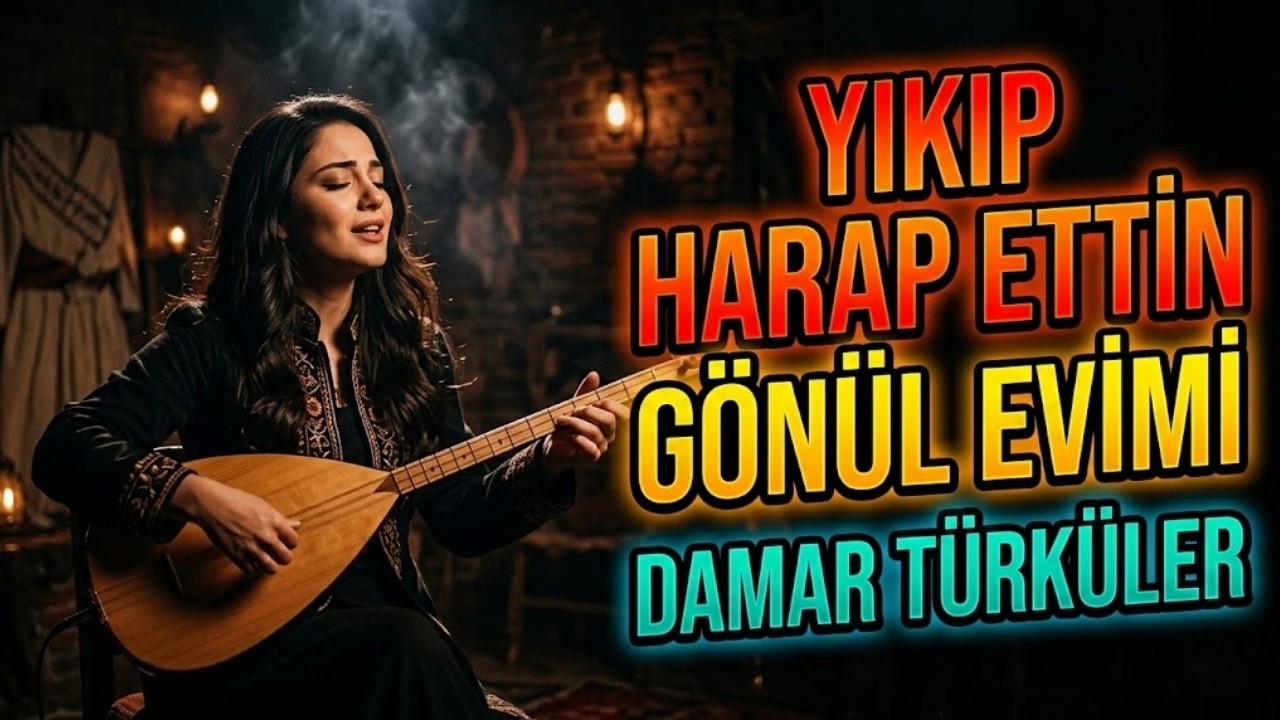 Yeni Damar Türküler 💔 Yıkıp Harap Ettin Gönül Evimi | Efkarlı ve Seçme Türküler