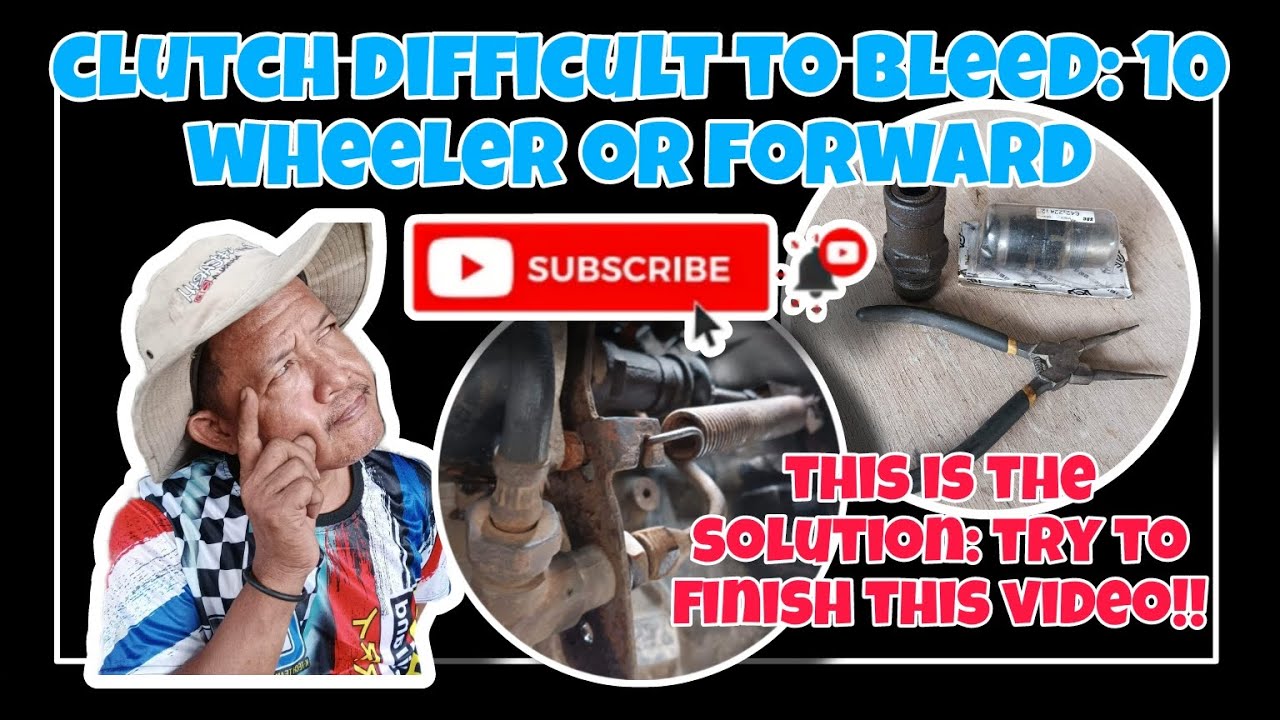 Nahirapan ka ba mag bleed ng clutch, ten wheeler o forward? Ito ang solusyon, panoorin mo!