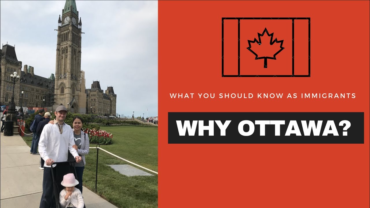 Why Ottawa? | Life in Canada | What You Should Know