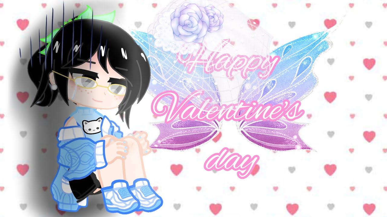 Valentine's day|•GACHA MEME•|