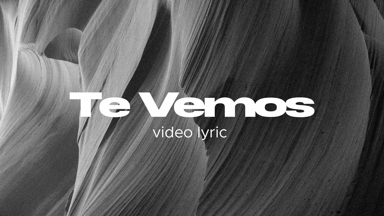 Te Vemos | Música ICF  | Video Lyric Oficial