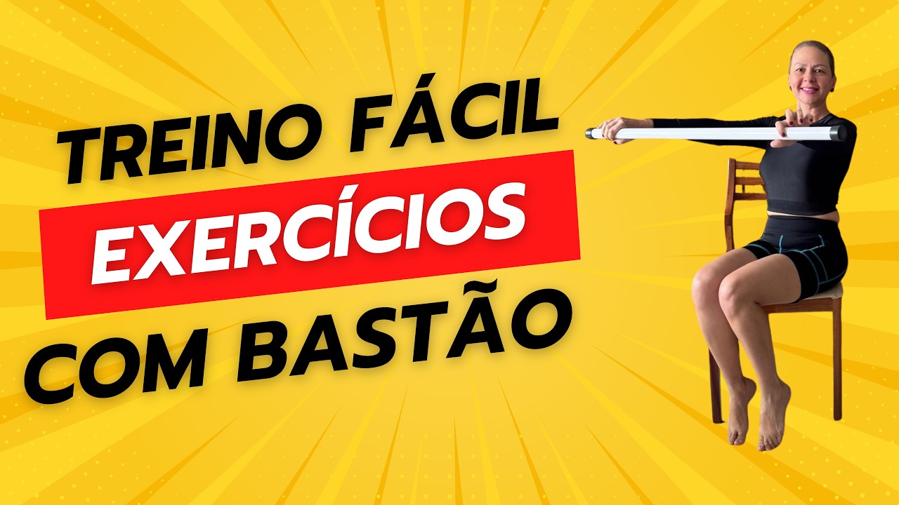TREINO COM BASTÃO EM CASA: EXERCÍCIOS SIMPLES E EFICAZES PARA MOVIMENTAR SEU CORPO TODO