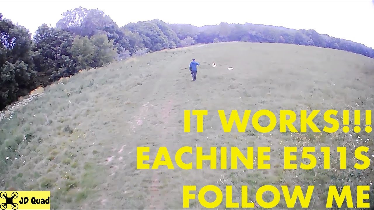 It Works! The Follow Me Function Of The Eachine E511S Quadcopter Video