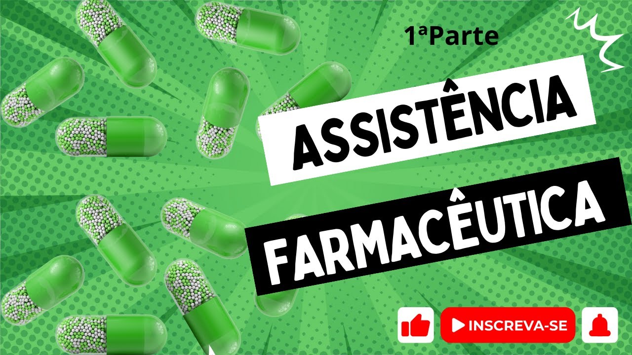 Assistência Farmacêutica (1ª Parte) #AssistênciaFarmacêutica #UsoRacionaldeMedicamentos