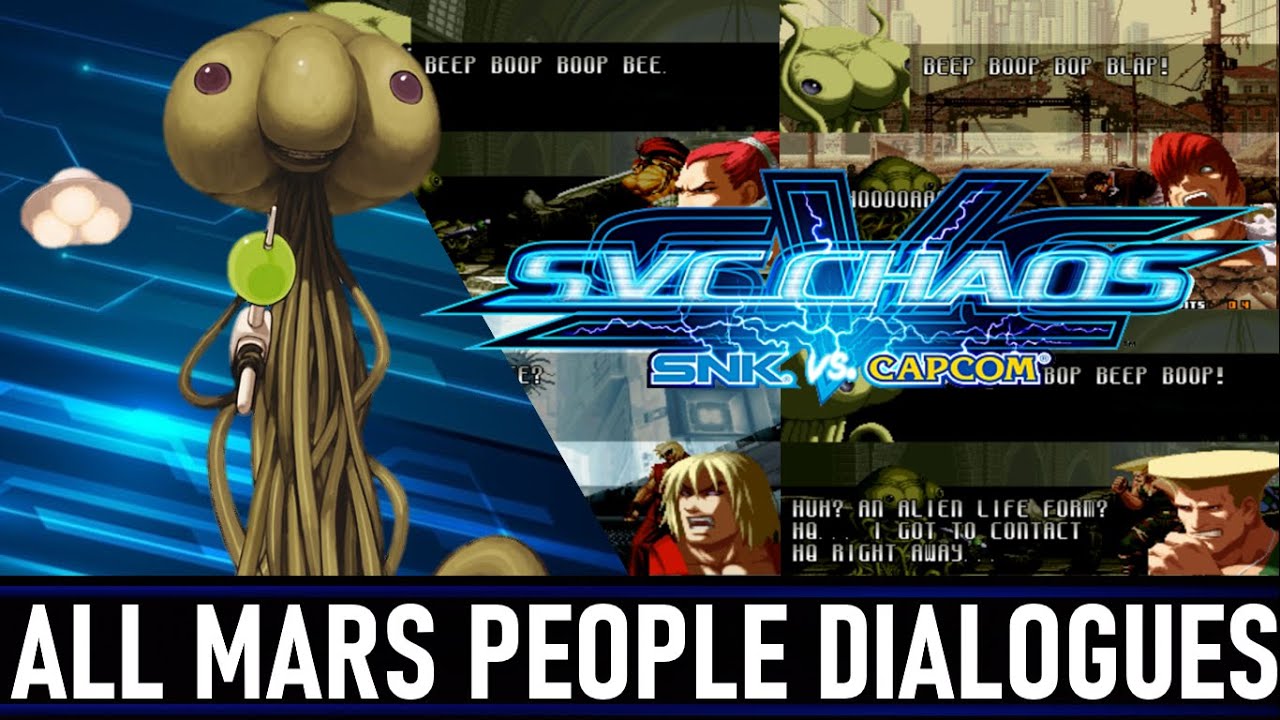 SVC Chaos: SNK VS Capcom - All Mars People Dialogues