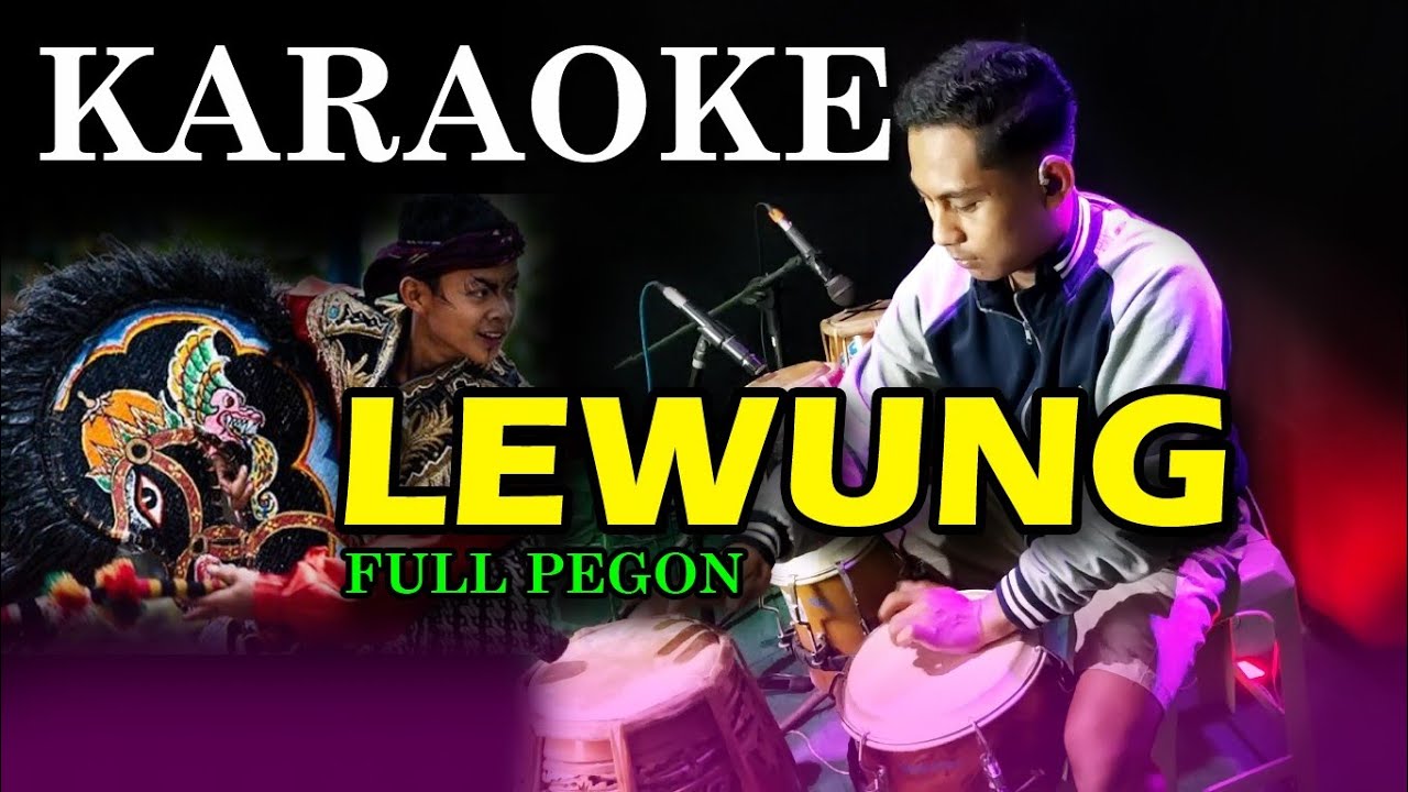 KARAOKE ~ LEWUNG &bull; VERSI FULL PEGON RASA ORKES | NADA CEWEK
