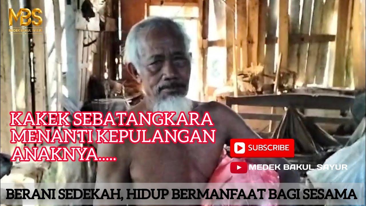 PILU MENANTI KEPULANGAN PUTRINYA‼️SEORANG KAKEK HIDUP SEORANG DIRI | MEDEK BAKUL SAYUR