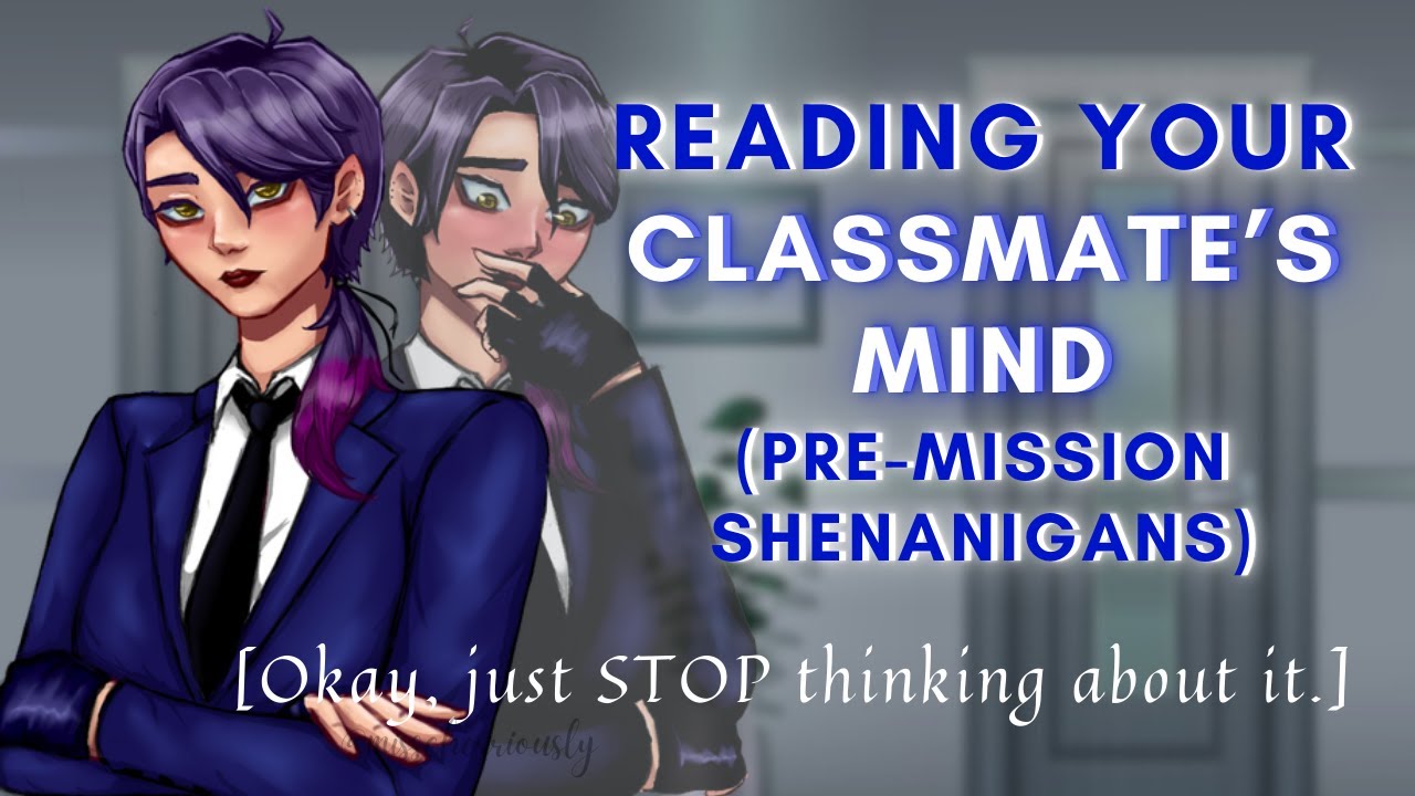 Reading Your Classmate's Mind (Pre-Mission Shenanigans) [F4F] [Sapphic ASMR] [Telepath] [Flustered]