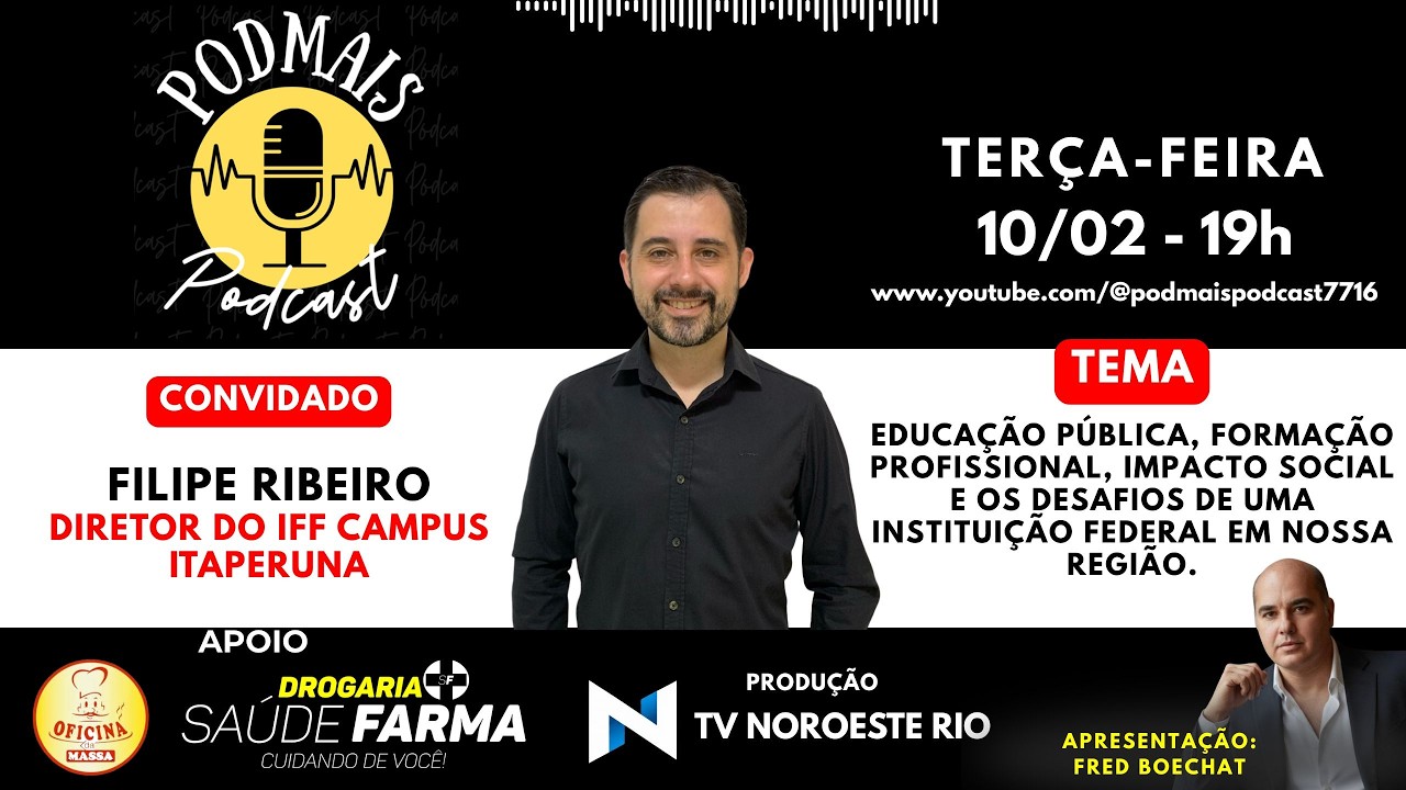 Filipe Ribeiro - Diretor do IFF Itaperuna - os desafios de uma instituição federal em nossa região.