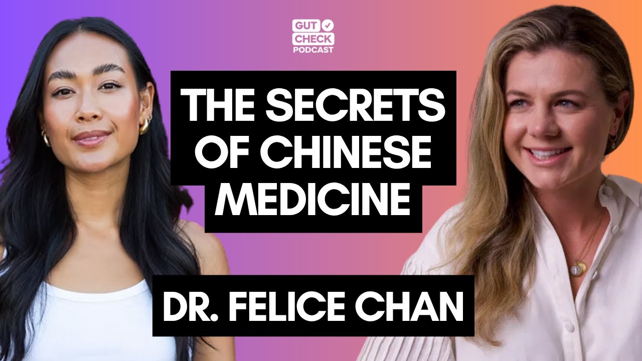 Traditional Chinese Medicine Can Improve Your Health | @gutcheckpodcast Ep03 with @drfelicechan