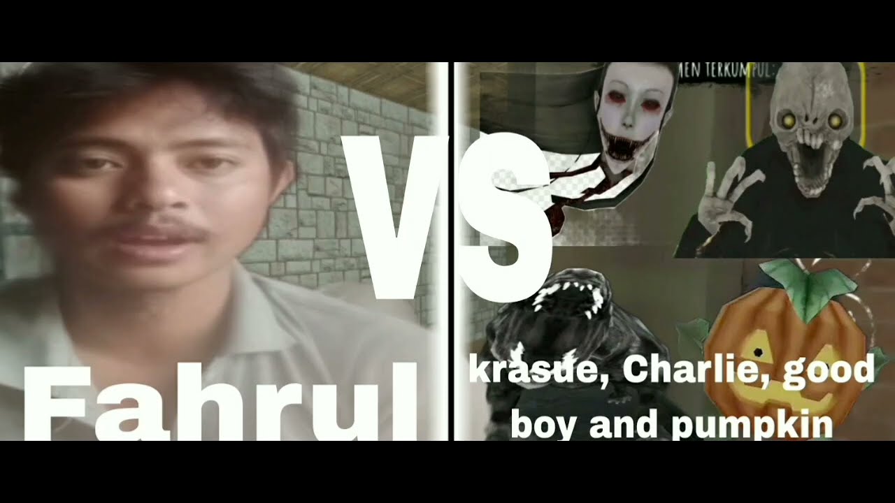 Fahrul vs krasue, charlie, good boy and pumpkin 