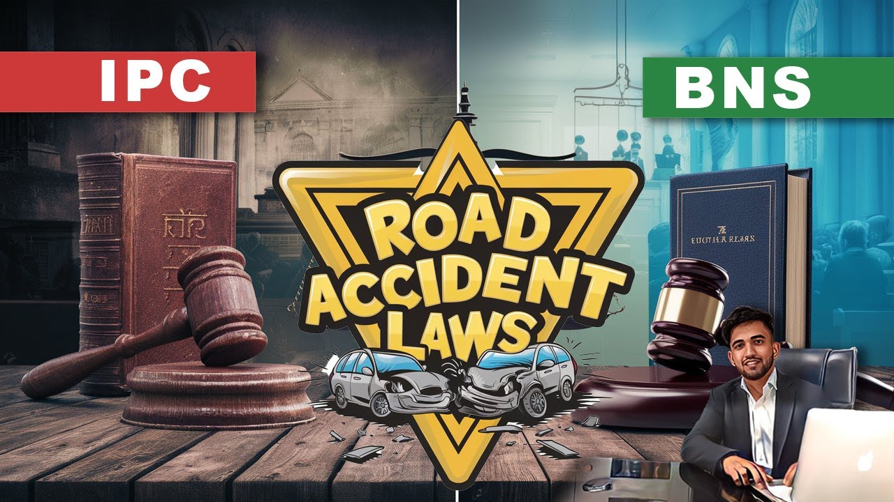 Road Accident Laws in India: IPC vs. BNS | Comprehensive Comparison 2024 | Go Legal