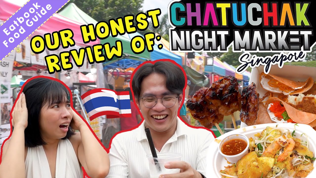 Chatuchak Night Market 2023 Is Back In Singapore! | Eatbook Event Food Guides | EP 57