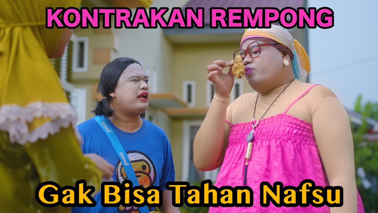 GA BISA TAHAN NAFSU || KONTRAKAN REMPONG EPISODE 685