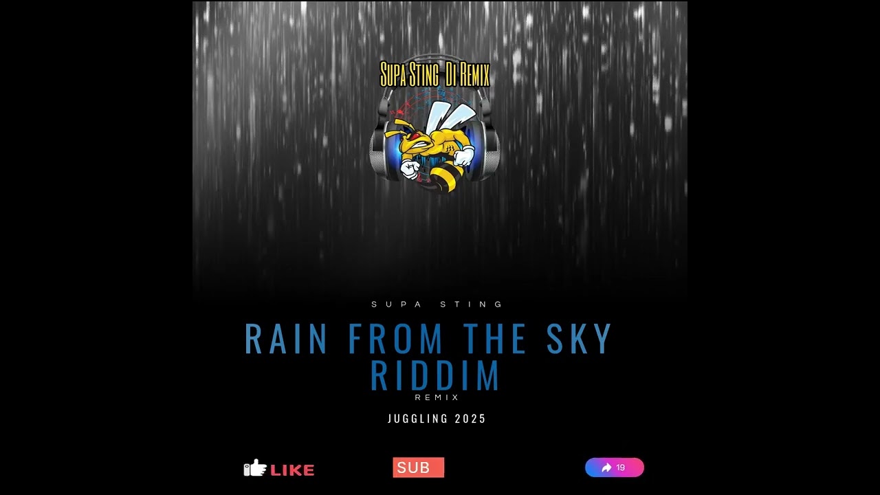 Supa Sting - Rain In The Sky Riddim (Remix) Juggling 2025