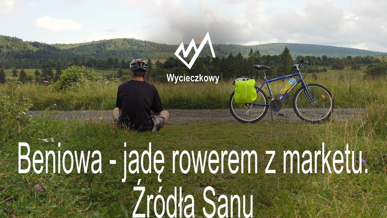Beniowa rowerem, Źródła Sanu.