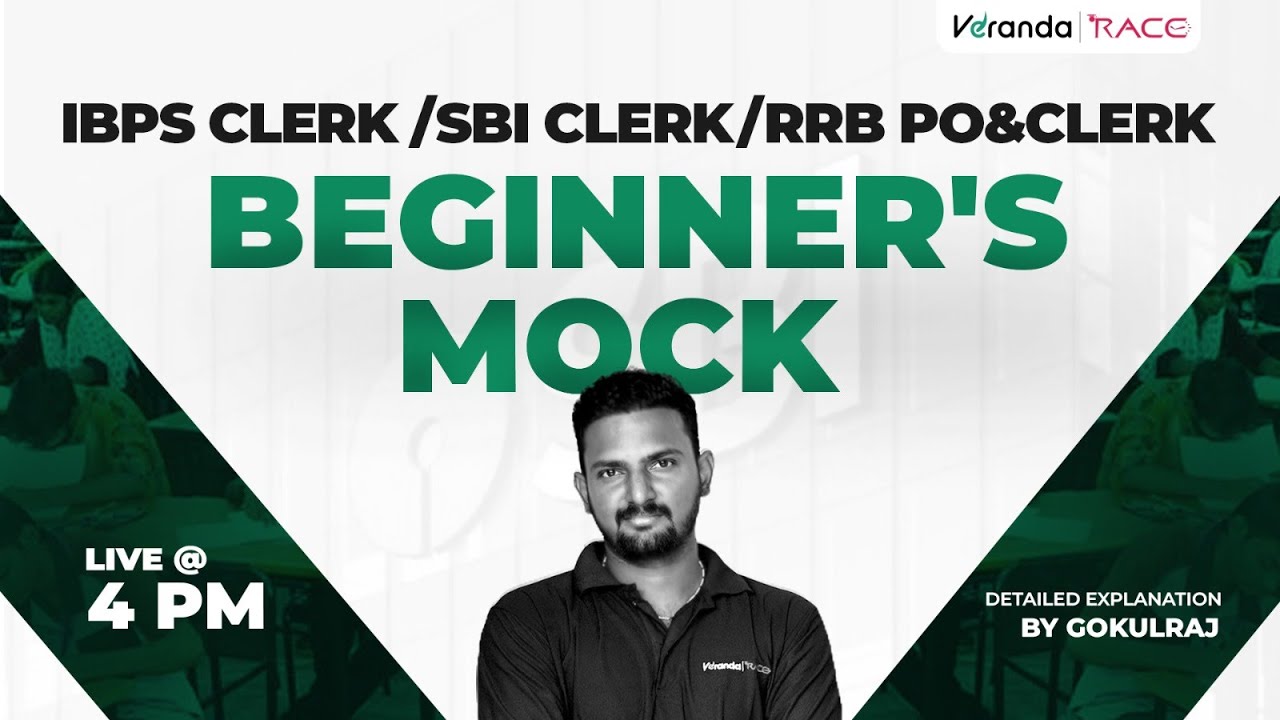 IBPS CLERK | SBI CLERK | RRB PO & CLERK  | Beginner's mock | BY GOKULRAJ