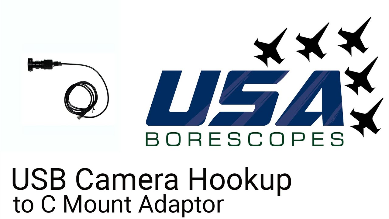 USB Camera hookup to C mount Adaptor and borescope
