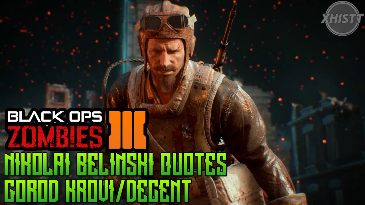 Black Ops 3 Zombies - All Gorod Krovi Nikolai Belinski Quotes (BO3 ZOMBIES DLC3)