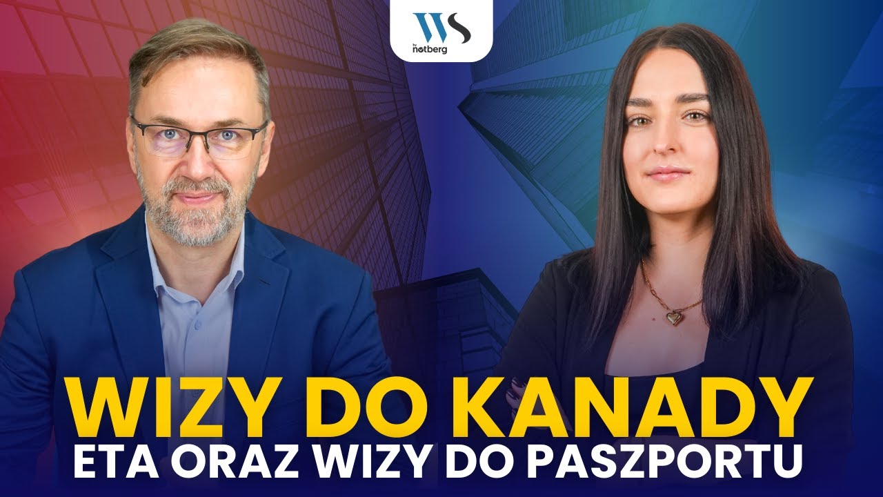 Wiza do Kanady dla Polaków – Co musisz wiedzieć?