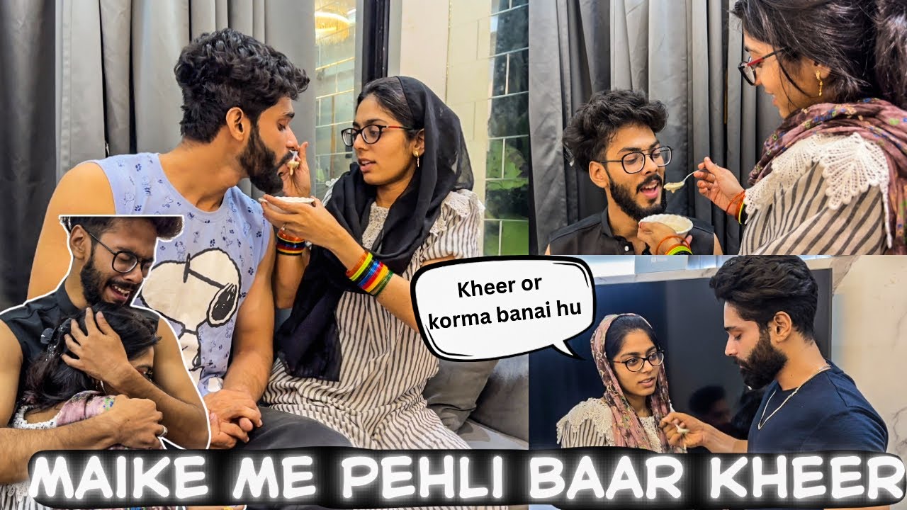 MAIKE me PEHLI BAAR MEETHA | SHADI BAAD HUDA AAPI KE HAAT KI KHEER | AALTU FALTU |