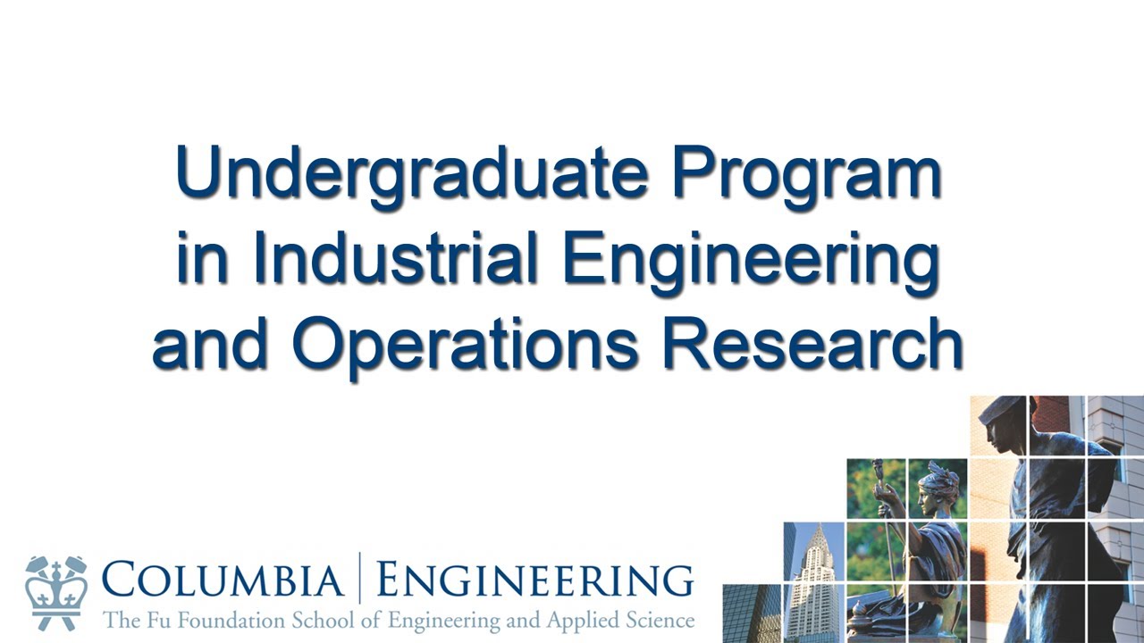 Undergraduate Program in Industrial Engineering and Operations Research