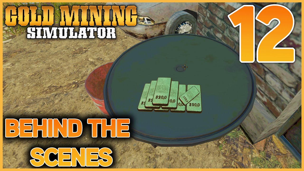 GOING BEHIND THE SCENES - (no commentary) - GOLD MINING SIMULATOR