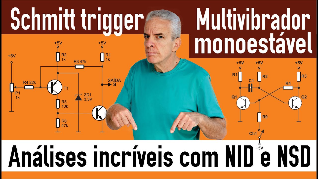 SCHMITT TRIGGER - REALIMENTAÇÃO POSITIVA - NID e NSD - COM TRANSISTORES - MULTIVIBRADOR MONOESTÁVEL