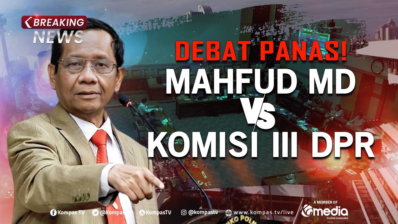 BREAKING NEWS - Rapat Menko Polhukam Mahfud MD dan Komisi III DPR Bahas Dugaan TPPU Rp349 T
