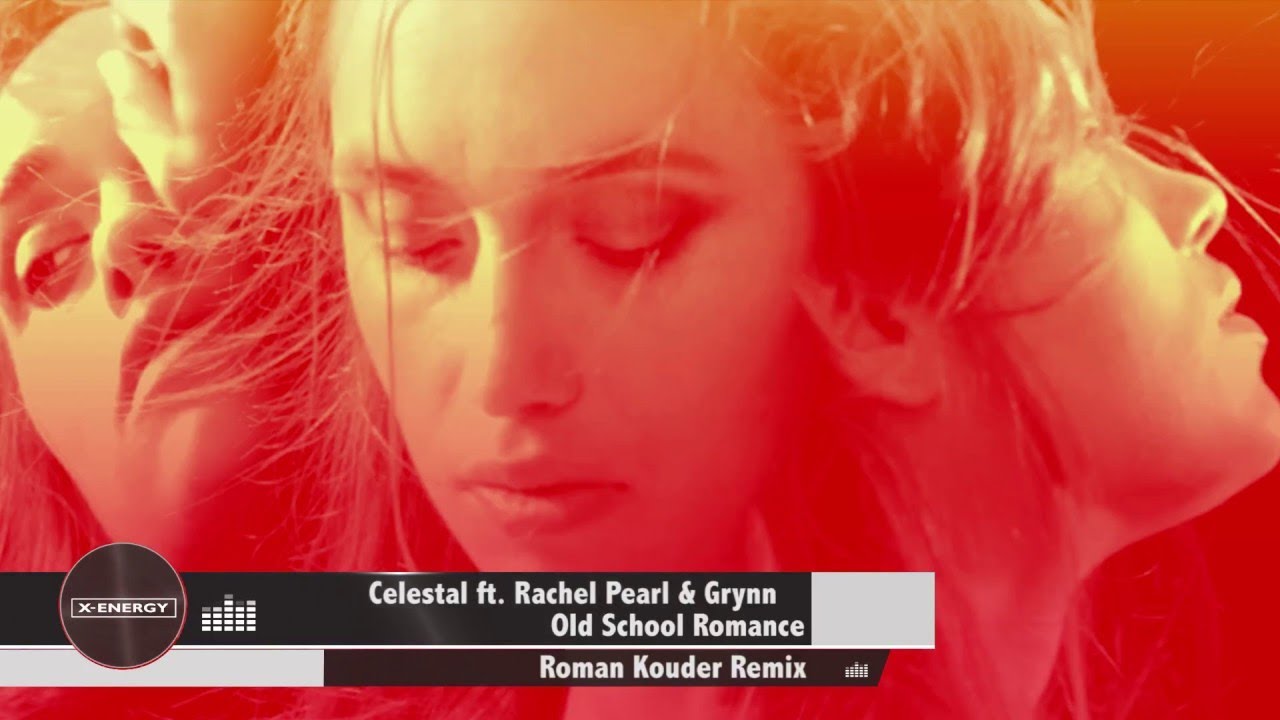 CELESTAL Ft. Rachel Pearl & Grynn - Old School Romance (Winning Team Remix)
