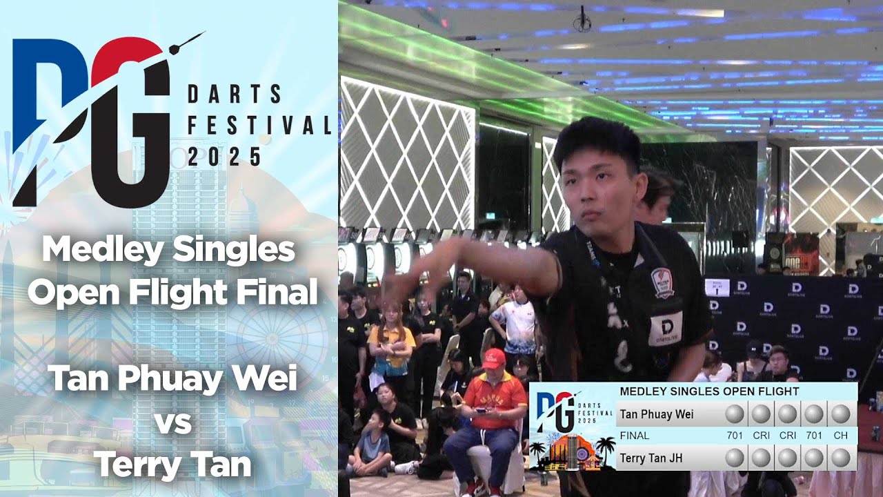 PENANG DARTS FESTIVAL 2025 - Medley Singles Open Flight Final