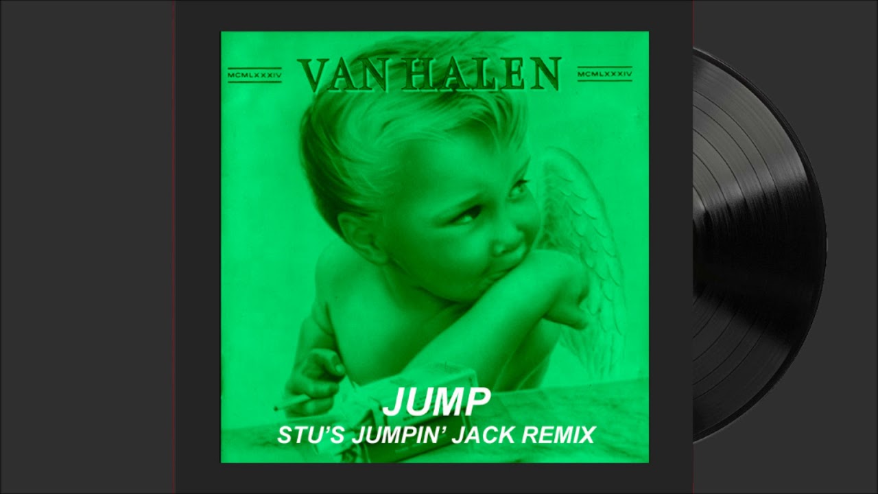 Van Halen - Jump [Stu's Jumpin' Jack Remix]