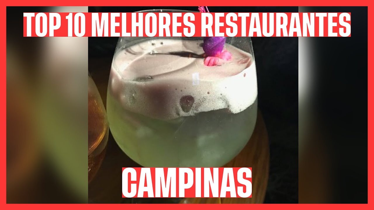 🥇 CONFIRA OS 10 MELHORES RESTAURANTES: CAMPINAS - SP