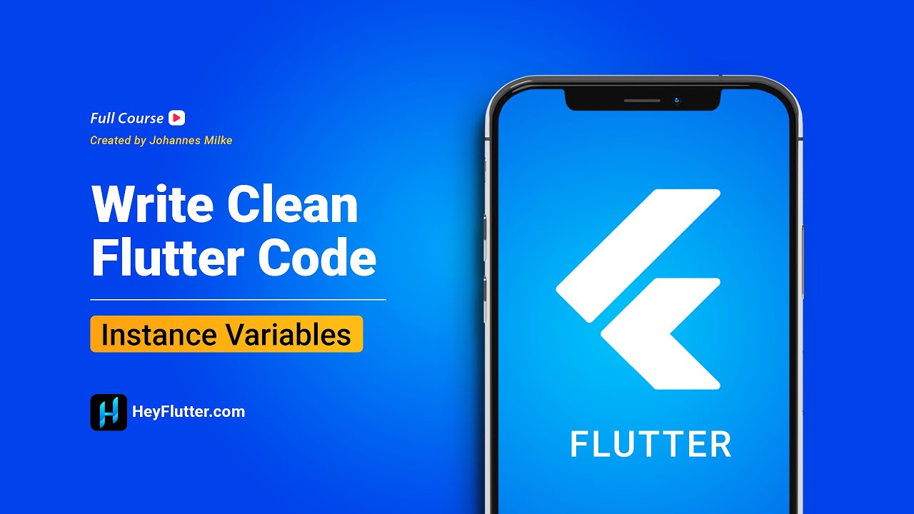 Write Clean Flutter Code - Instance Variables