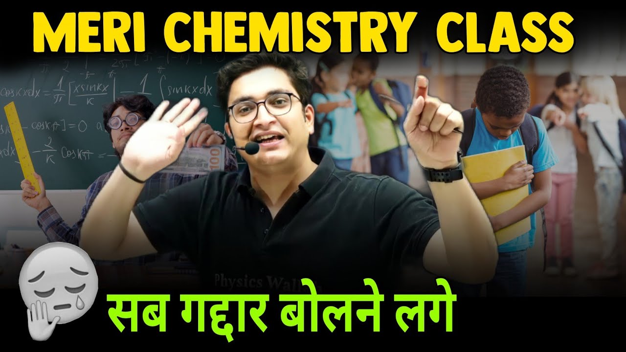 Meri Chemistry Class | सब लोग गद्दार बोलने लगे |Sachin Sir Story |PW